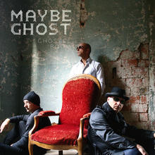 MAYBE GHOST