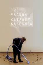 THE VACUUM CLEANER SALESMEN ///