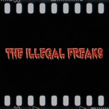 The Illegal Freaks